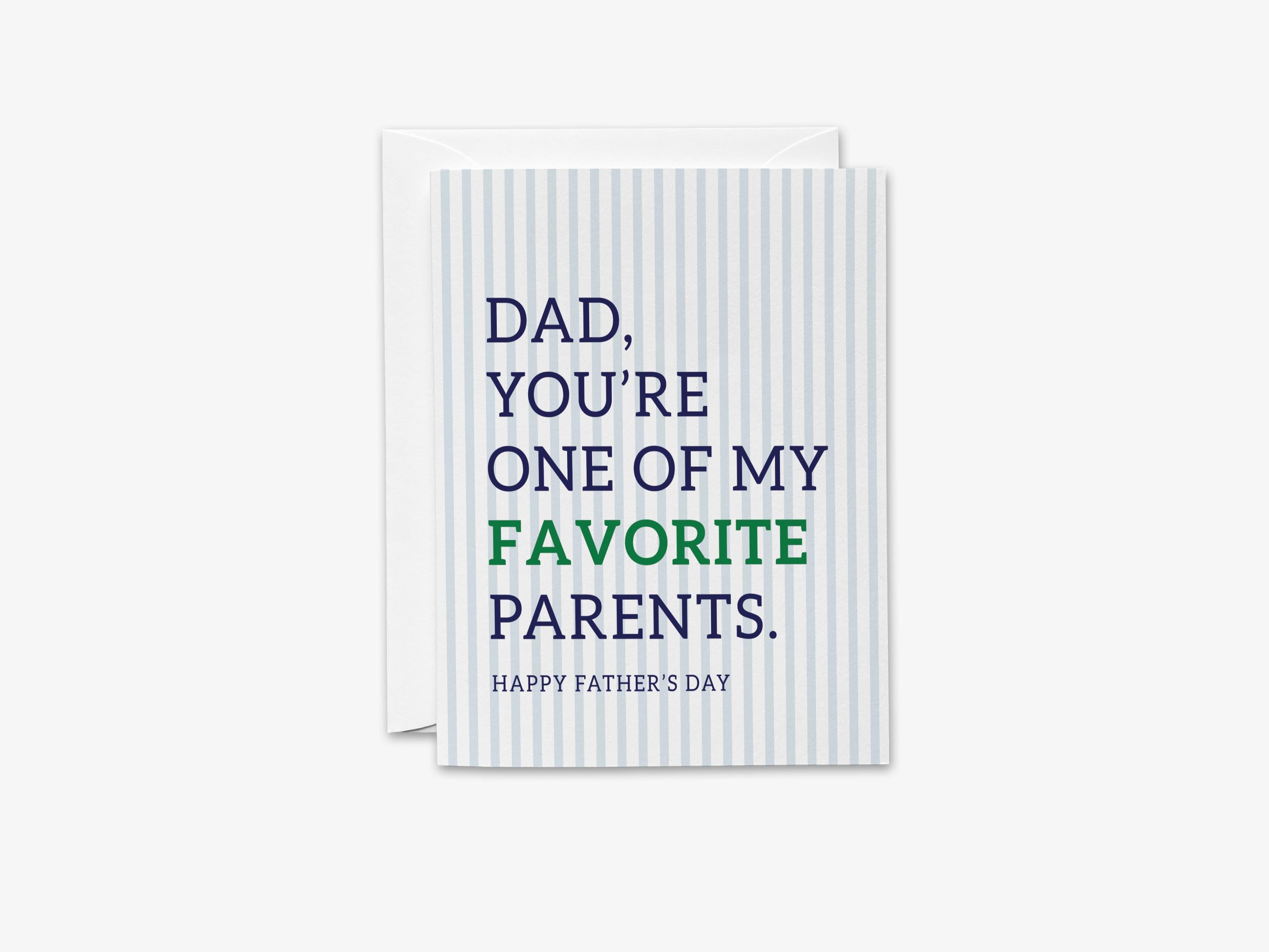 One Of My Favorites Father's Day Card-These folded greeting cards are 4.25x5.5 and feature our hand-painted stripes and print, printed in the USA on 100lb textured stock. They come with a White envelope and make a great Father's Day card for the dad that loves funny jokes.-The Singing Little Bird