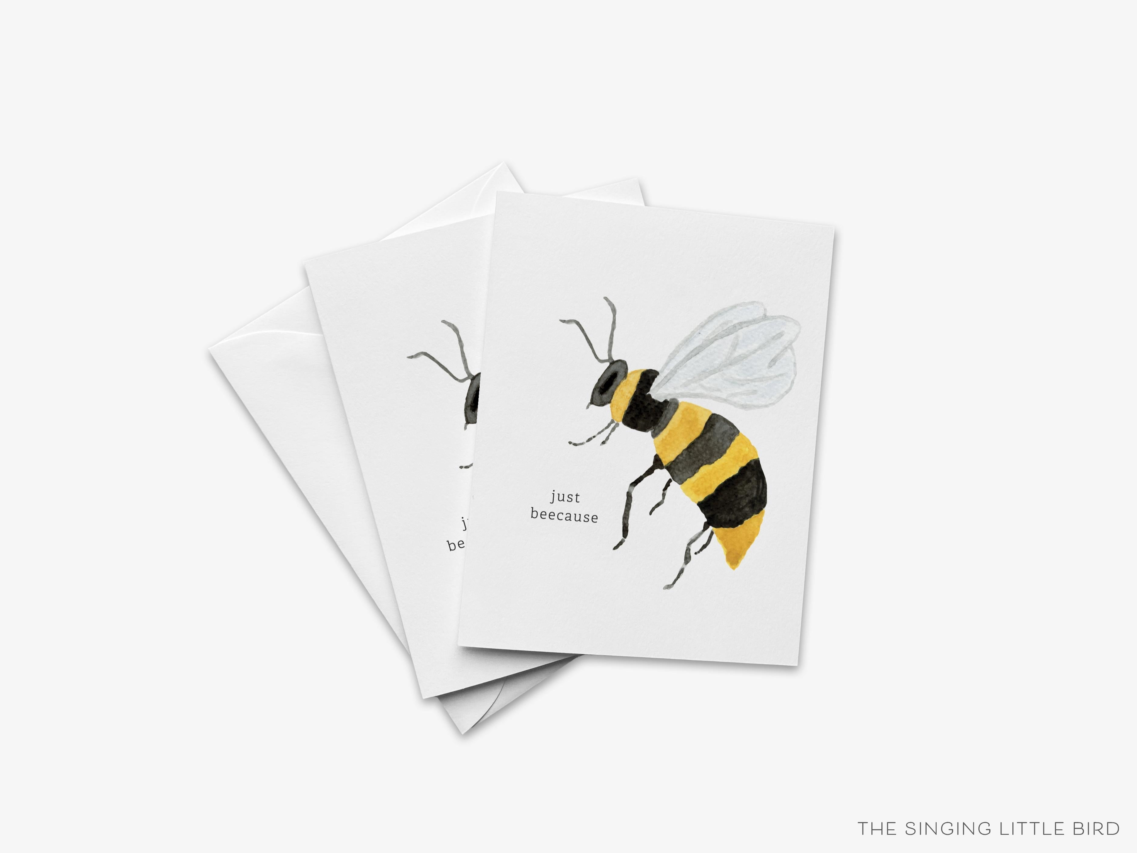 Just Bee Cause Greeting Card-These folded birthday cards are 4.25x5.5 and feature our hand-painted watercolor bee, printed in the USA on 100lb textured stock. They come with a White envelope and make a great thinking of you card for the bee pun lover in your life.-The Singing Little Bird