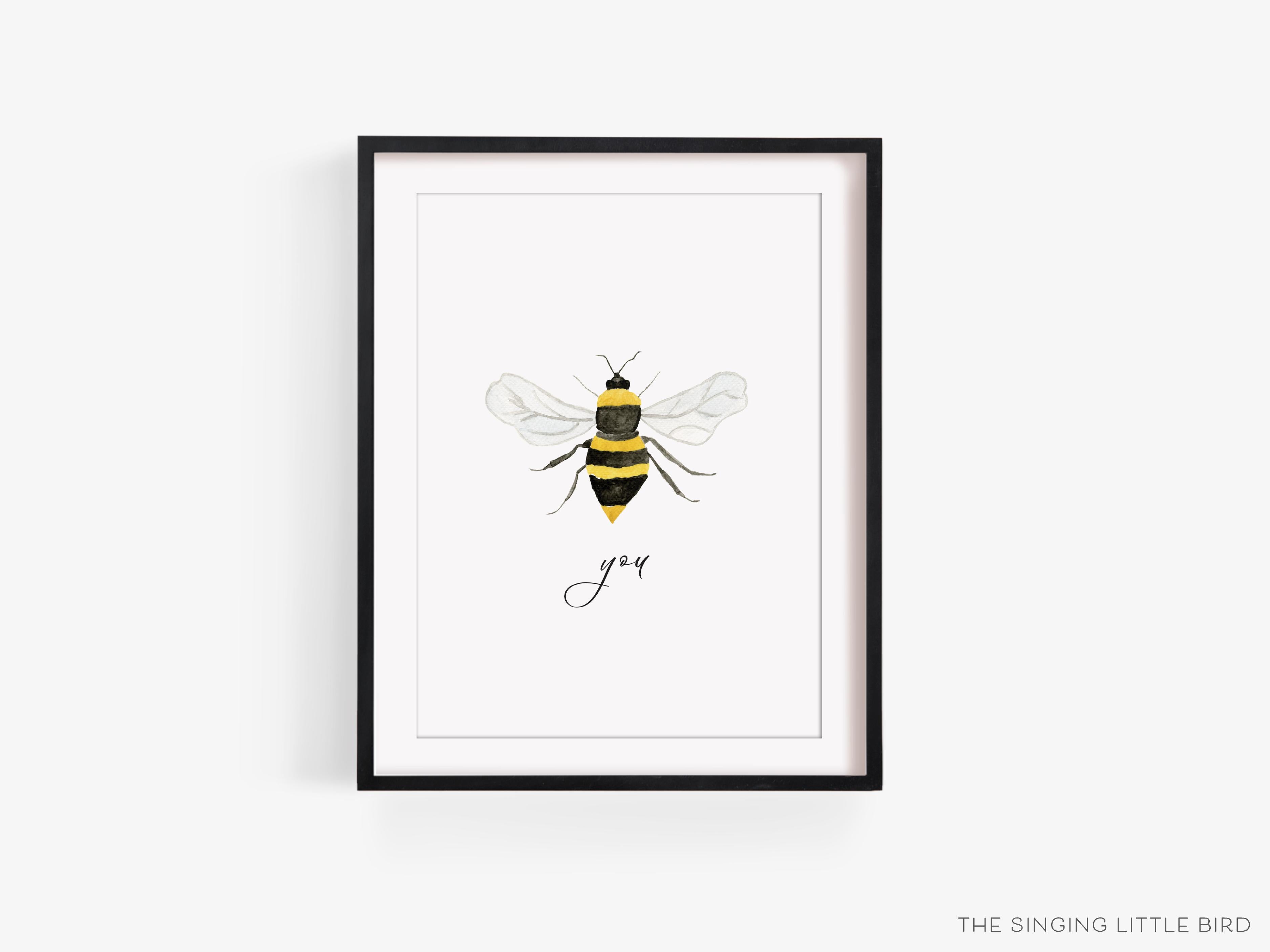 Bee You Art Print-This watercolor art print features our hand-painted bee, printed in the USA on 120lb high quality art paper. This makes a great gift or wall decor for the bee pun lover in your life.-The Singing Little Bird