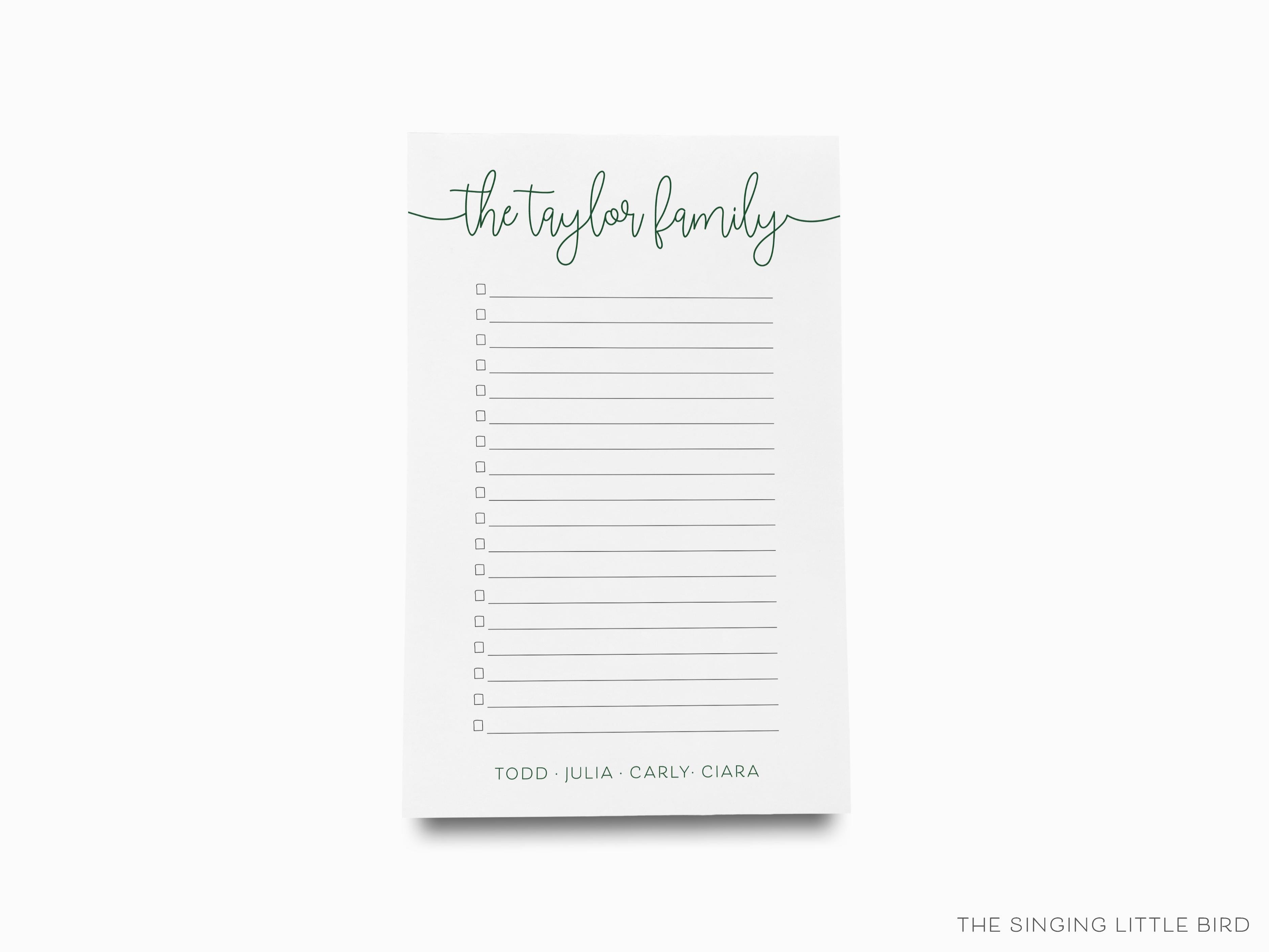 Family Script Notepad-These personalized notepads feature our hand-painted watercolor script names, printed in the USA on a beautiful smooth stock. You choose which size you want (or bundled together for a beautiful gift set) and makes a great gift for the checklist and family lover in your life.-The Singing Little Bird