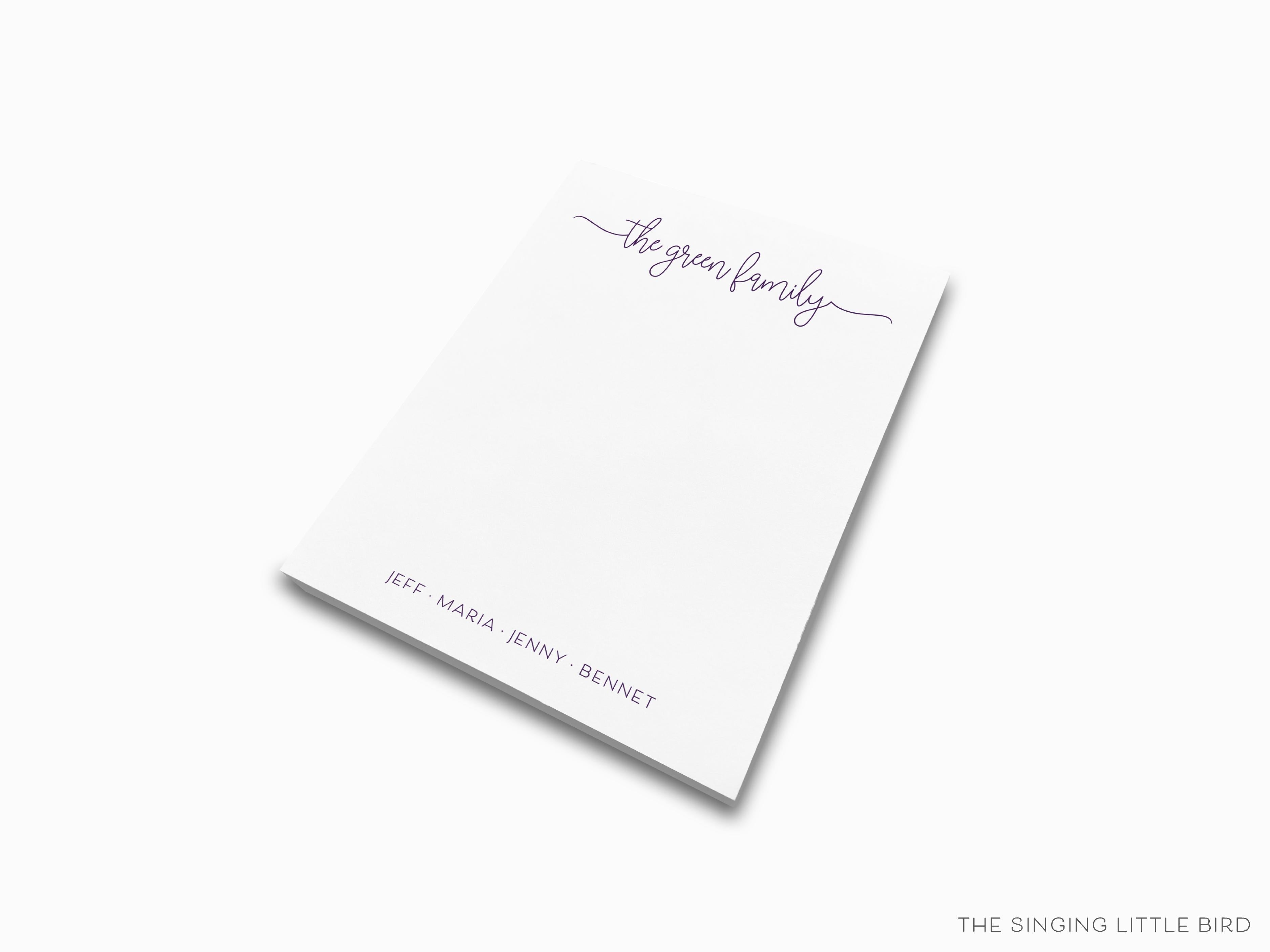 Family Script Notepad-These personalized notepads feature our hand-painted watercolor script names, printed in the USA on a beautiful smooth stock. You choose which size you want (or bundled together for a beautiful gift set) and makes a great gift for the checklist and family lover in your life.-The Singing Little Bird