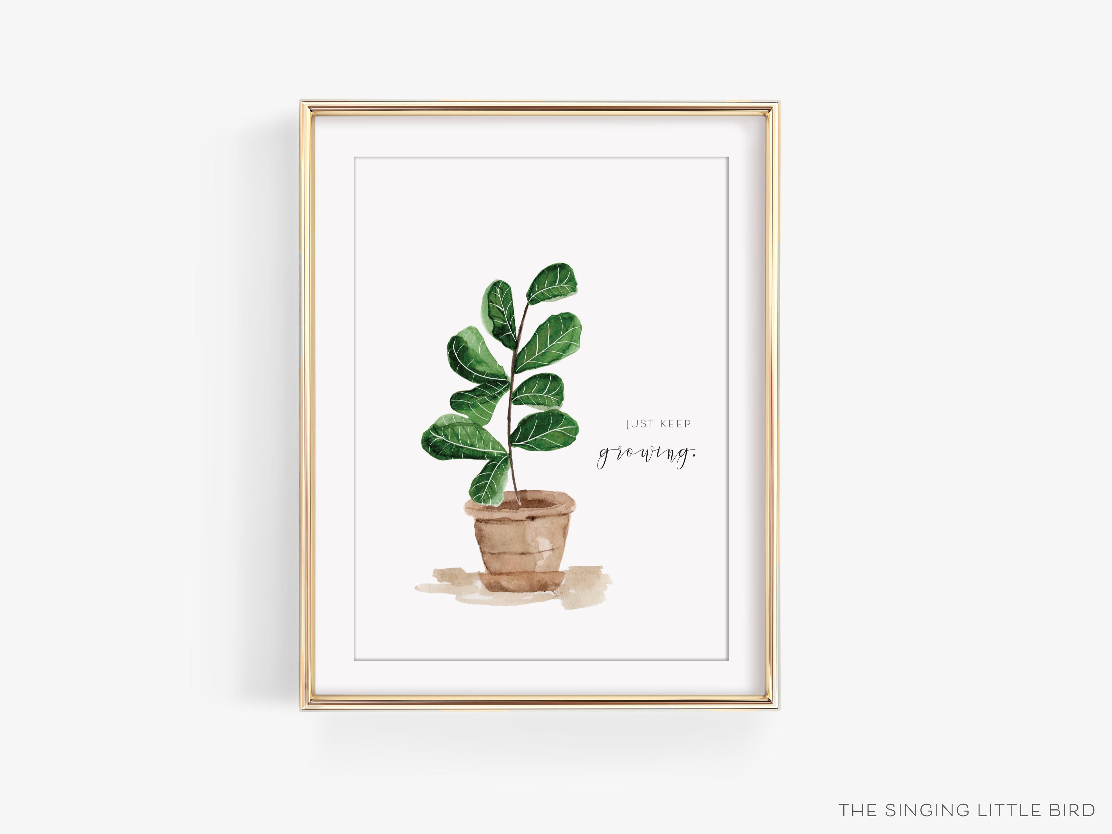 Fiddle Leaf Fig Quote Art Print-This watercolor art print features our hand-painted fiddle leaf fig and "Just keep growing" quote, printed in the USA on 120lb high quality art paper. This makes a great gift or wall decor for the plant lover in your life.-The Singing Little Bird