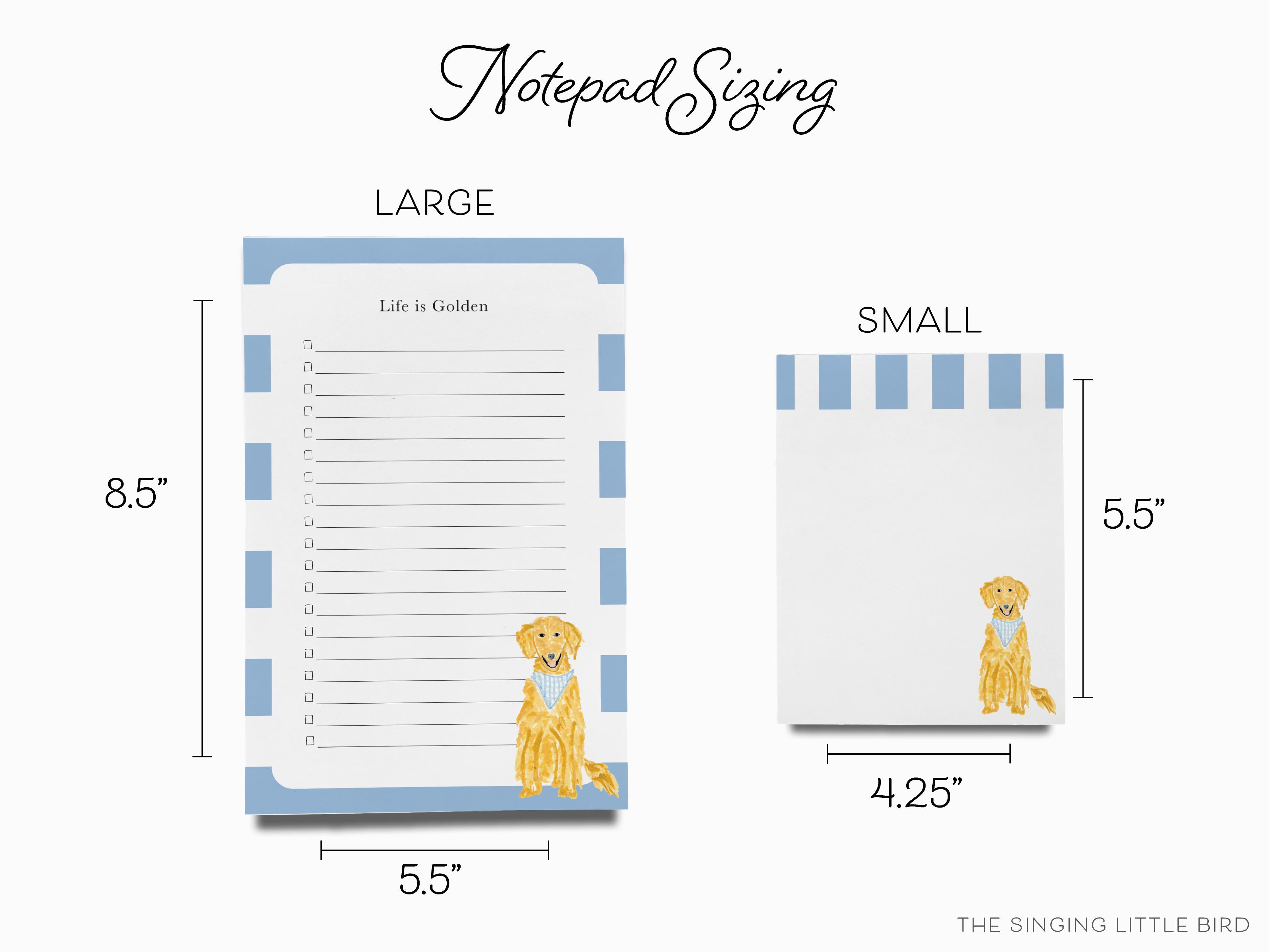 Golden Retriever Notepad-These personalized notepads feature our hand-painted watercolor Golden Retriever, printed in the USA on a beautiful smooth stock. You choose which size you want (or bundled together for a beautiful gift set) and makes a great gift for the checklist and puppy lover in your life.-The Singing Little Bird