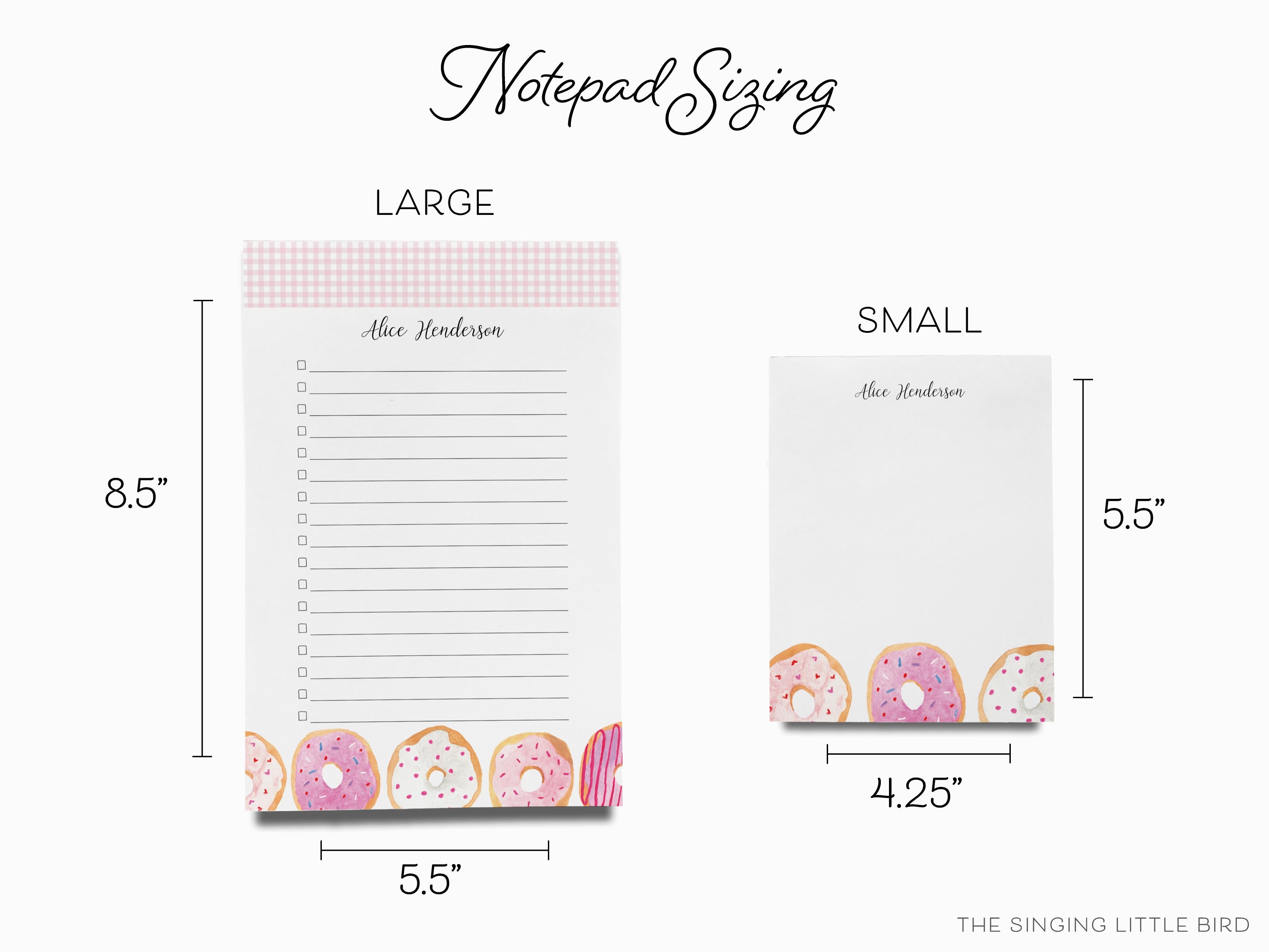 Personalized Donut Notepad-These personalized notepads feature our hand-painted watercolor donuts, printed in the USA on a beautiful smooth stock. You choose which size you want (or bundled together for a beautiful gift set) and makes a great gift for the checklist and sweet tooth lover in your life.-The Singing Little Bird