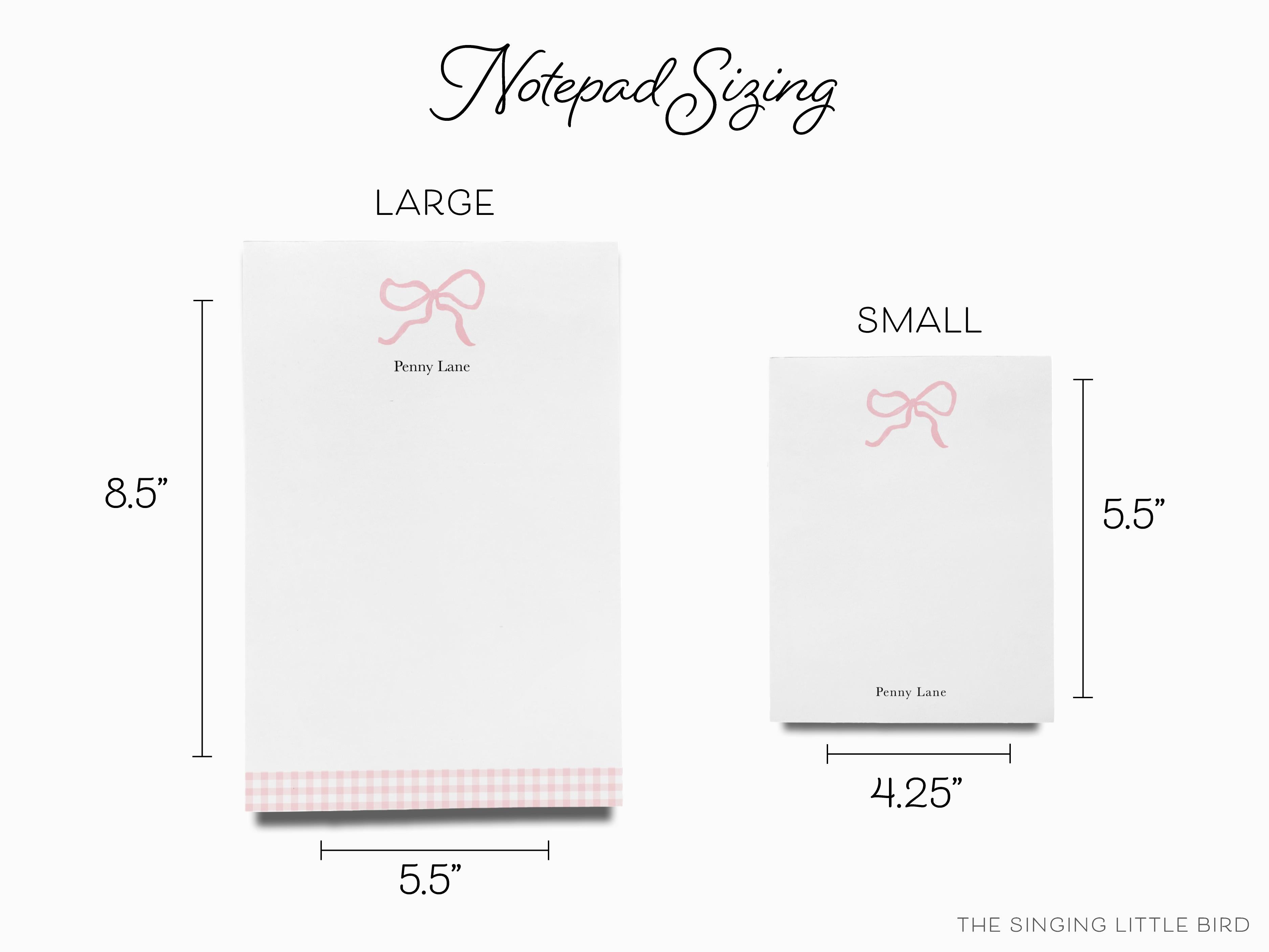Personalized Pink Bow Notepad-These personalized notepads feature our hand-painted watercolor bow, printed in the USA on a beautiful smooth stock. You choose which size you want (or bundled together for a beautiful gift set) and makes a great gift for the checklist and feminine bow lover in your life.-The Singing Little Bird