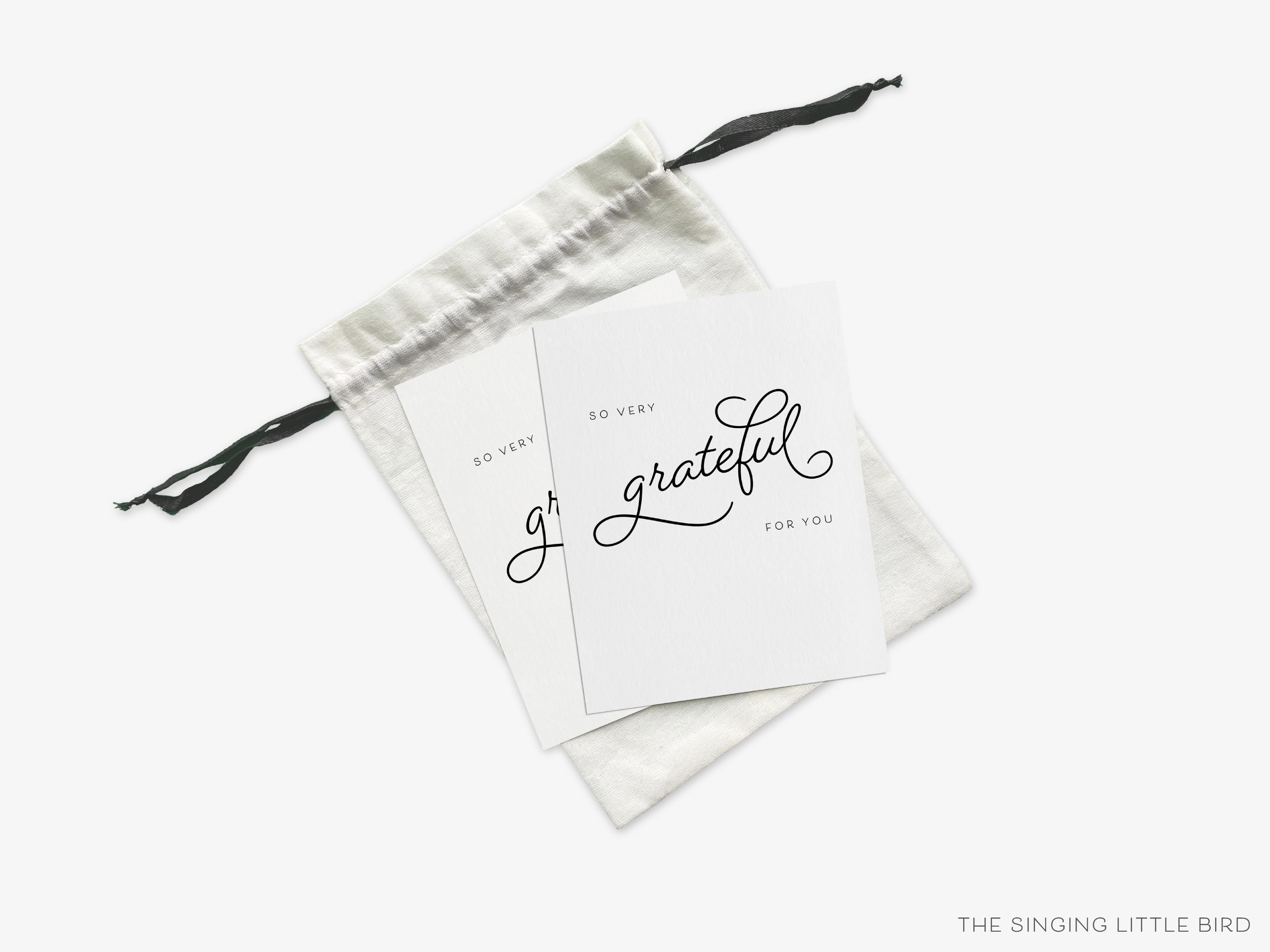 So Very Grateful for You Greeting Cards-These folded greeting cards are 4.25x5.5 and feature our hand-painted script print, printed in the USA on 100lb textured stock. They come with a White or Kraft envelope and make a great thank you card for the person you are grateful for in your life.-The Singing Little Bird
