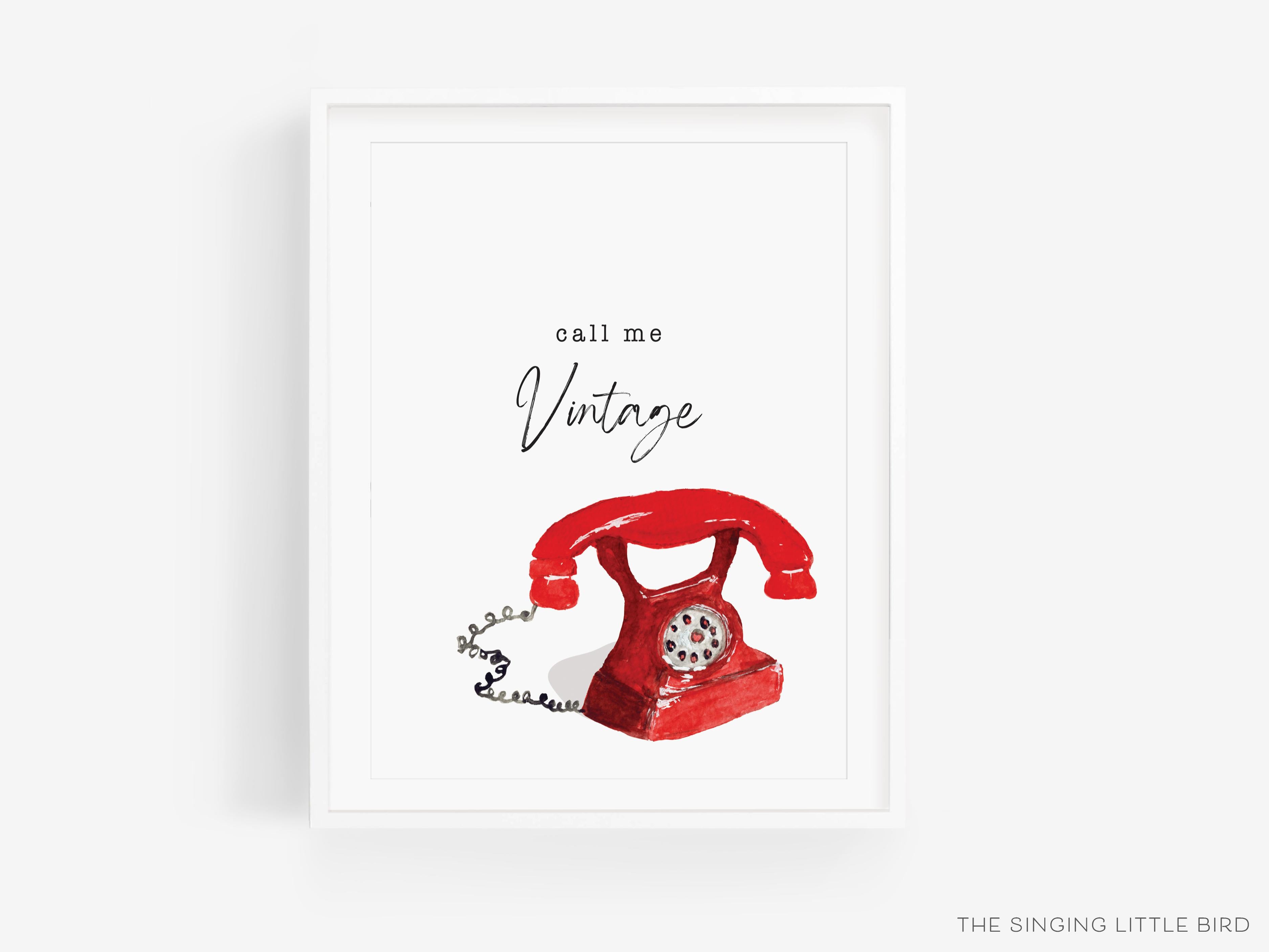 Vintage Telephone Quote Art Print-This watercolor art print features our hand-painted vintage telephone, printed in the USA on 120lb high quality art paper. This makes a great gift or wall decor for the vintage lover in your life.-The Singing Little Bird