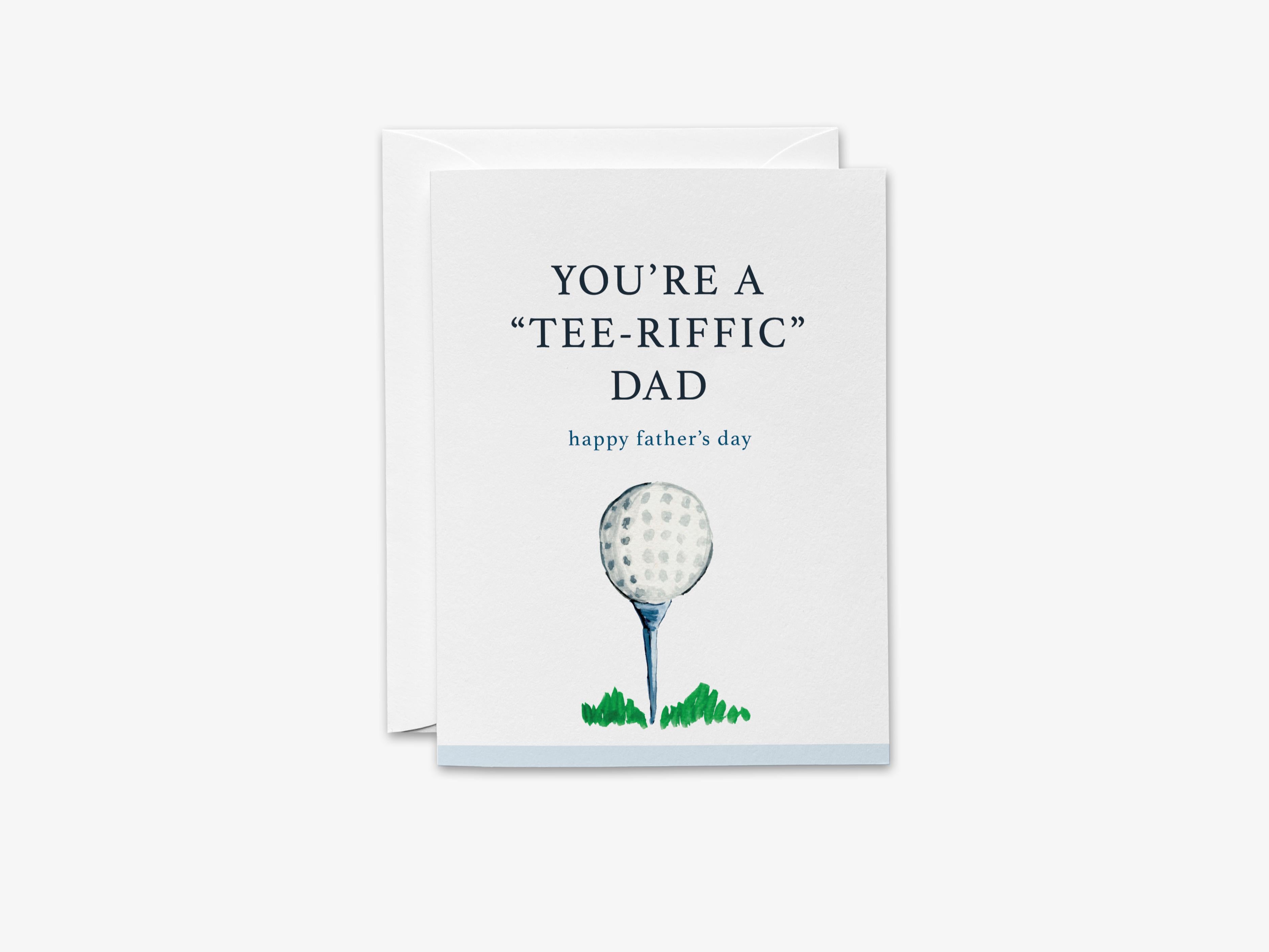 You're A Tee-Riffic Dad Father's Day Golf Card-These folded greeting cards are 4.25x5.5 and feature our hand-painted golf ball, printed in the USA on 100lb textured stock. They come with a White envelope and make a great Father's Day card for the golf loving dad in your life.-The Singing Little Bird