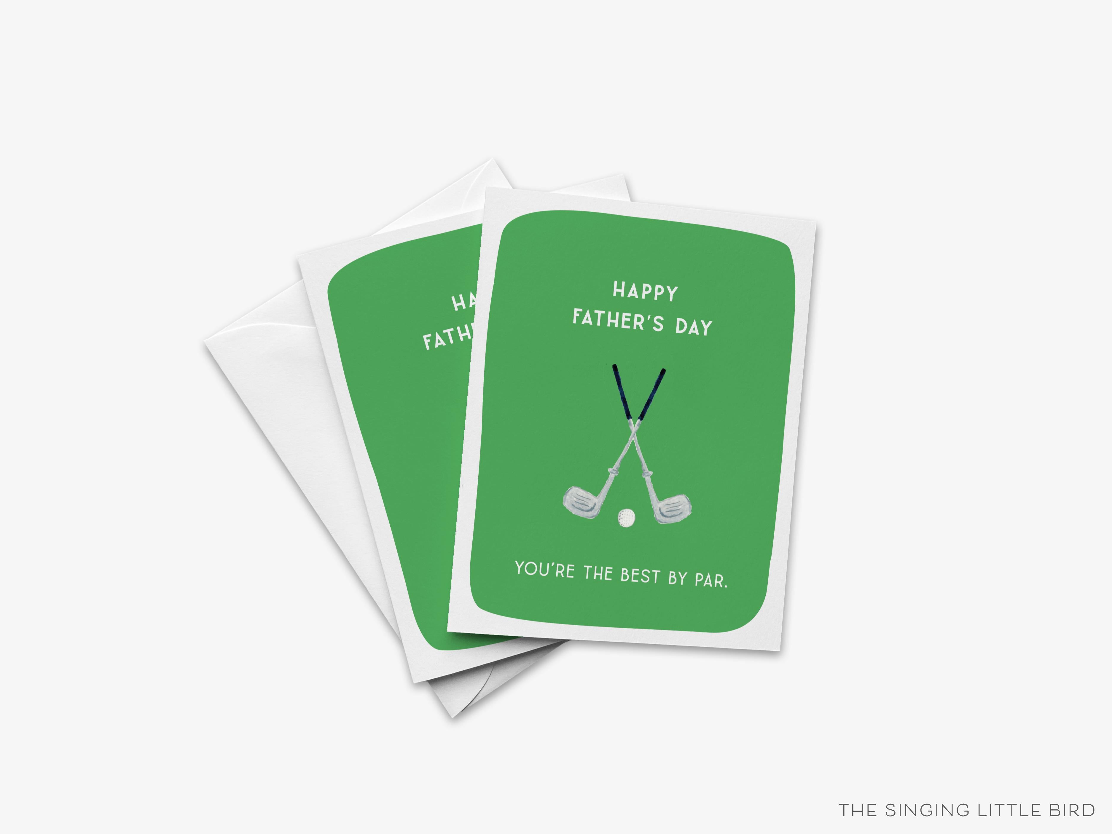 You're The Best By Par Father's Day Golf Card-These folded greeting cards are 4.25x5.5 and feature our hand-painted golf clubs and ball, printed in the USA on 100lb textured stock. They come with a White envelope and make a great Father's Day card for the dad that loves puns.-The Singing Little Bird