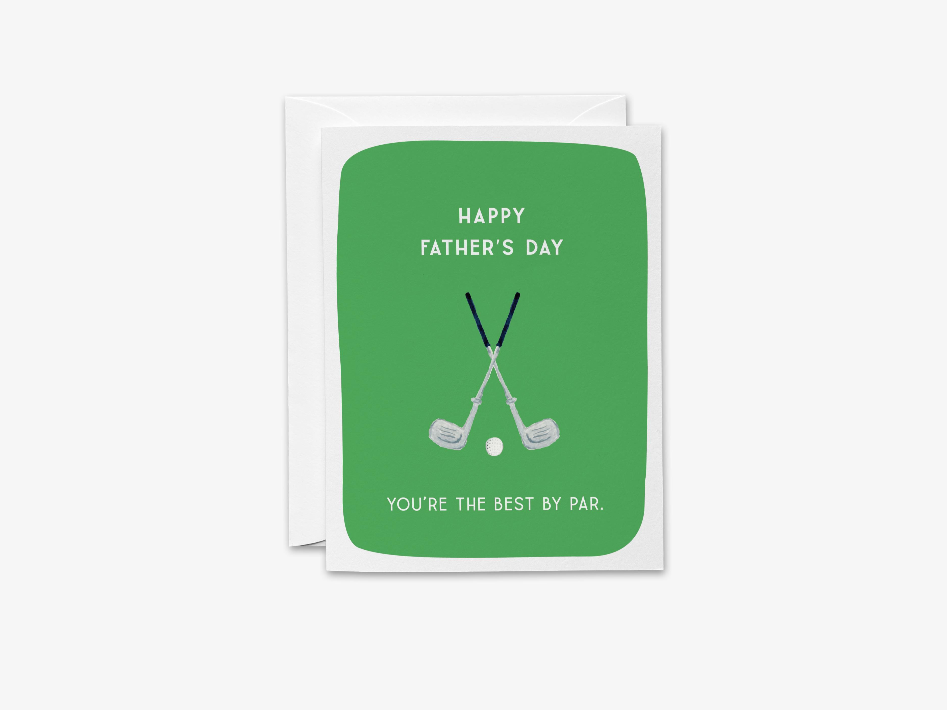 You're The Best By Par Father's Day Golf Card-These folded greeting cards are 4.25x5.5 and feature our hand-painted golf clubs and ball, printed in the USA on 100lb textured stock. They come with a White envelope and make a great Father's Day card for the dad that loves puns.-The Singing Little Bird