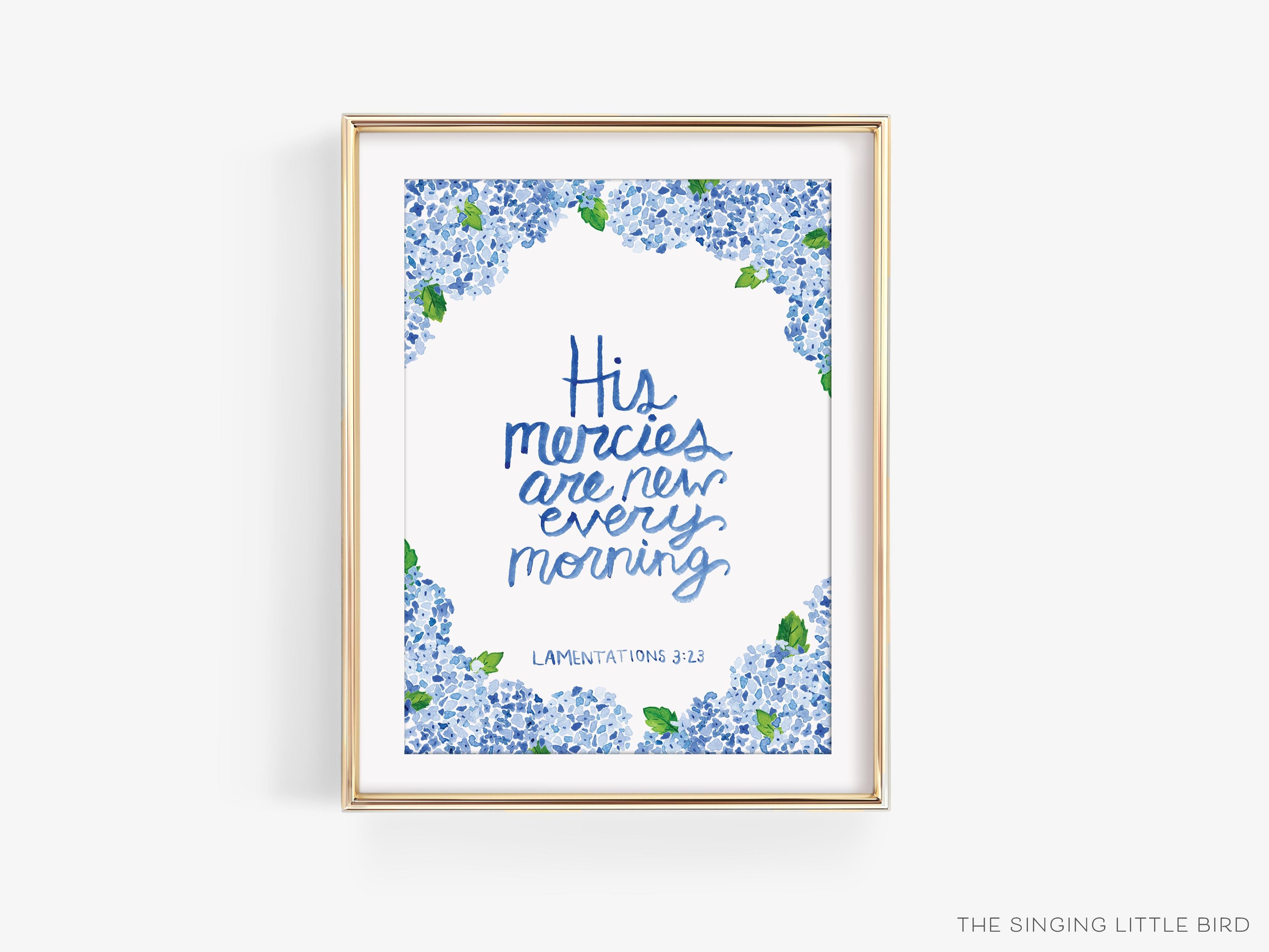 His Mercies Are New Every Morning Art Print-This watercolor art print features our hand-painted hydrangeas and Bible verse, printed in the USA on 120lb high quality art paper. This makes a great gift or wall decor for the scripture lover in your life.-The Singing Little Bird