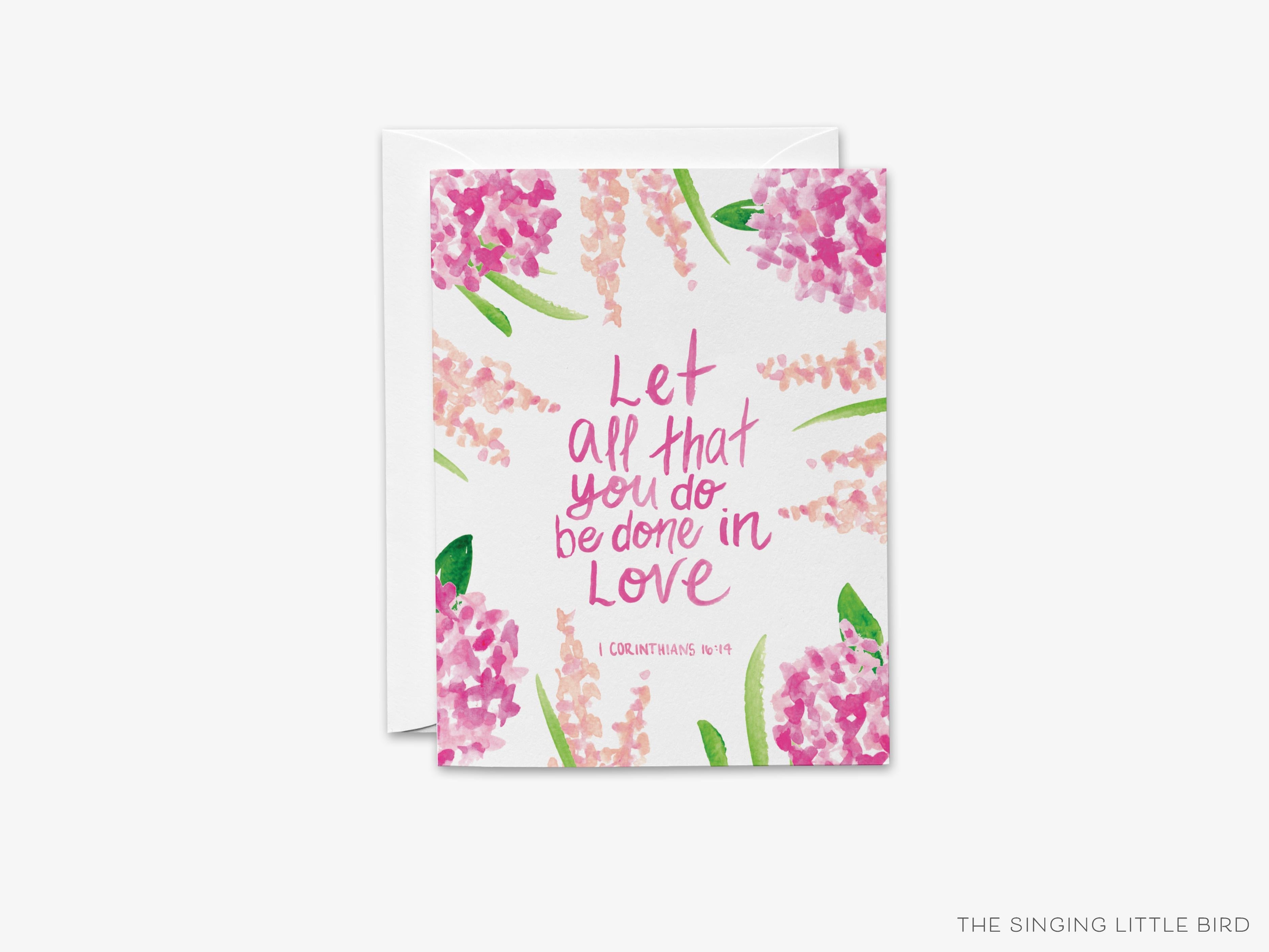 Love Scripture Greeting Card-These folded spring cards are 4.25x5.5 and feature our hand-painted watercolor pink flowers and Bible verse, printed in the USA on 100lb textured stock. They come with a White envelope and make a lovely floral card to say I Love you or just because. -The Singing Little Bird