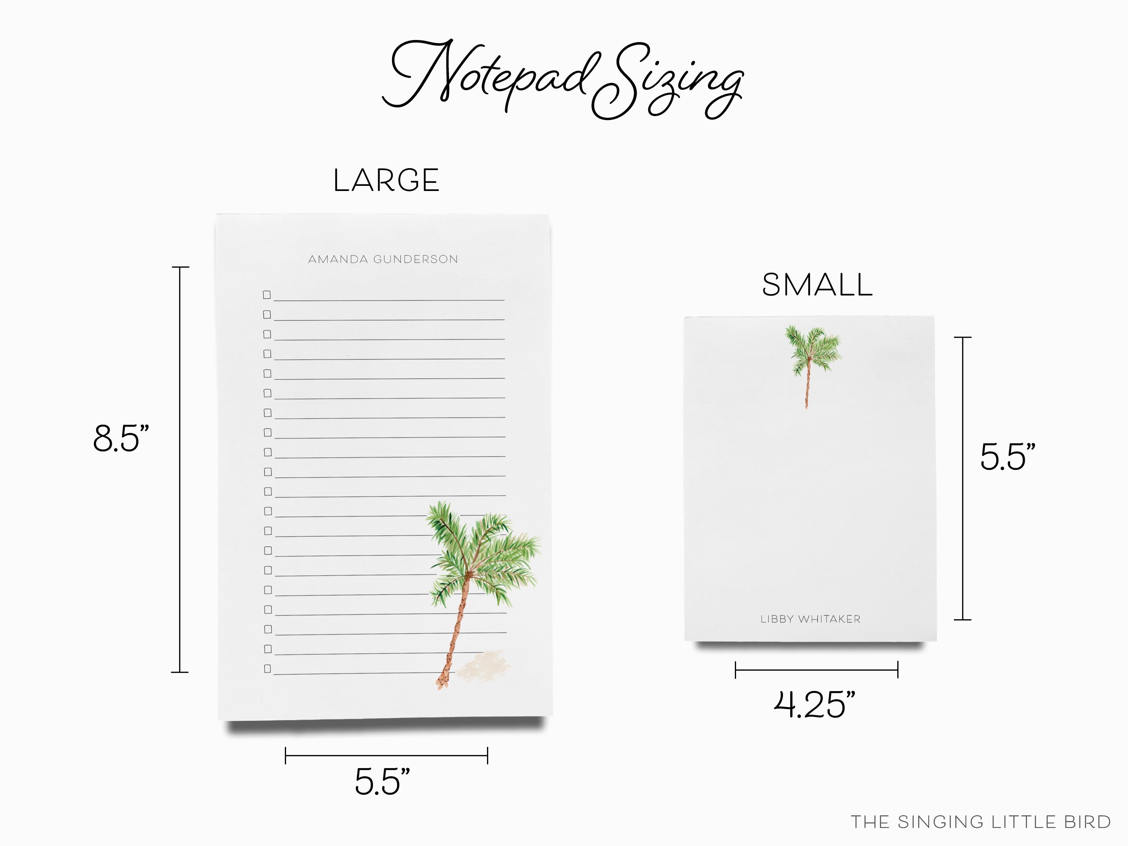 Personalized Palm Tree Notepad-These personalized notepads feature our hand-painted watercolor Palm Tree, printed in the USA on a beautiful smooth stock. You choose which size you want (or bundled together for a beautiful gift set) and makes a great gift for the checklist and beach lover in your life.-The Singing Little Bird